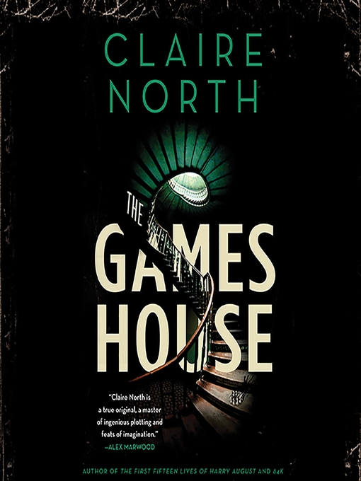 Title details for The Gameshouse by Claire North - Wait list